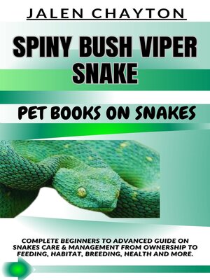 cover image of SPINY BUSH VIPER SNAKE  PET BOOKS ON SNAKES